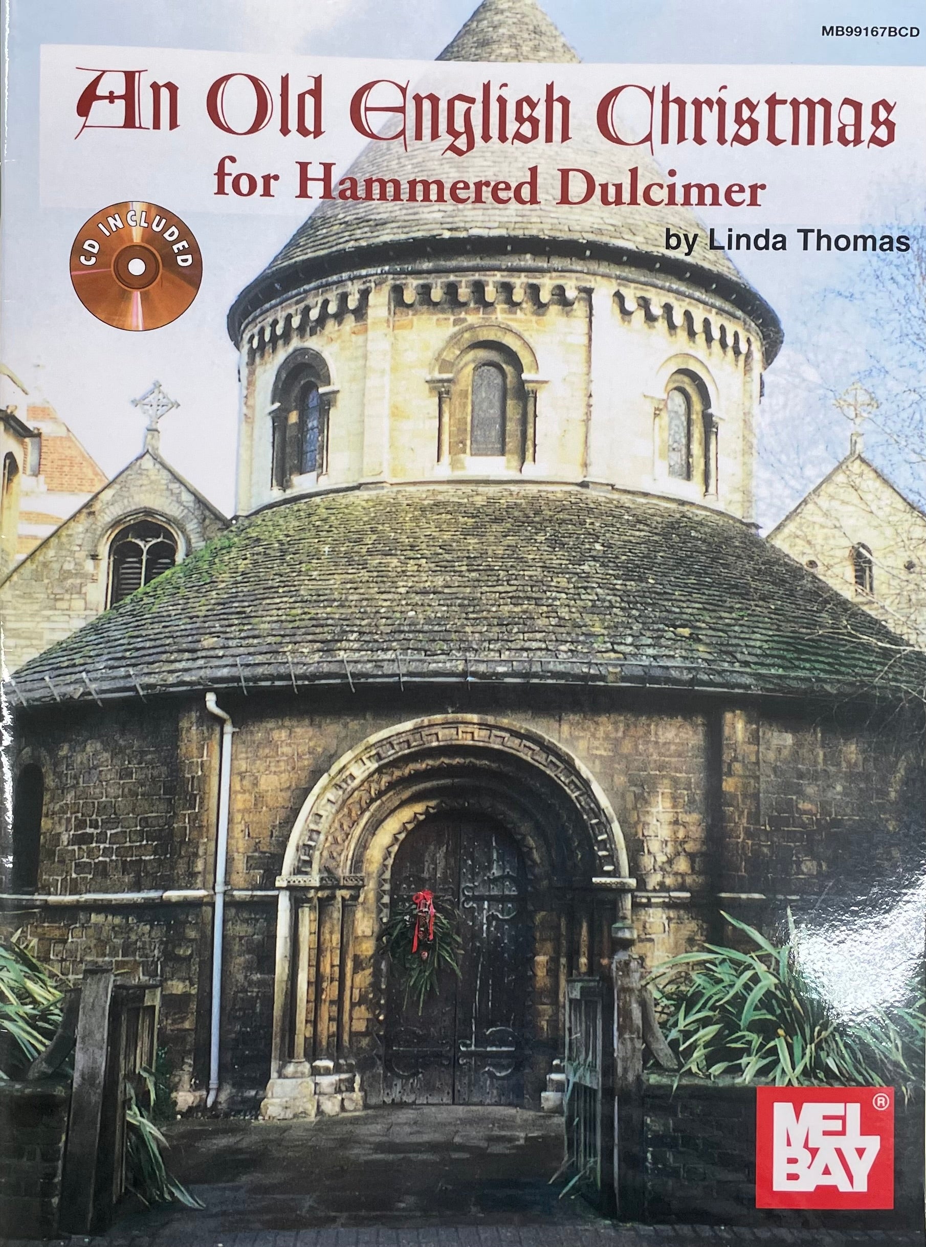 Cover of the book *An Old English Christmas for Hammered Dulcimer by Linda Thomas*, featuring a stone church with a domed roof adorned with a Christmas wreath. A CD is included, along with standard notation and tuning charts to guide your musical journey.