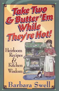 Vintage-inspired cookbook cover featuring a woman baking with an old-fashioned stove and a cat nearby, including Take Two & Butter 'Em While They're Hot! recipes.