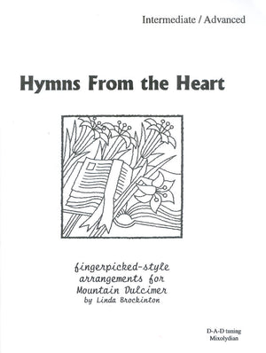Hymns From The Heart - by Linda Brockinton offers intermediate/advanced fingerpicking arrangements of hymns from the heart.