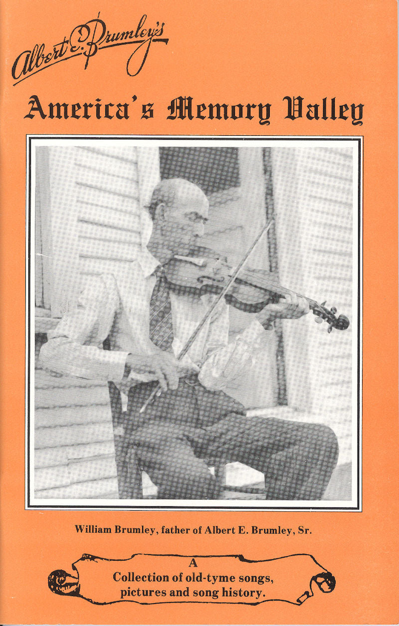 Cover of "America's Memory Valley by Albert Brumley" featuring Albert Brumley playing the violin with text about the collection of old-time songs, pictures, and song history.