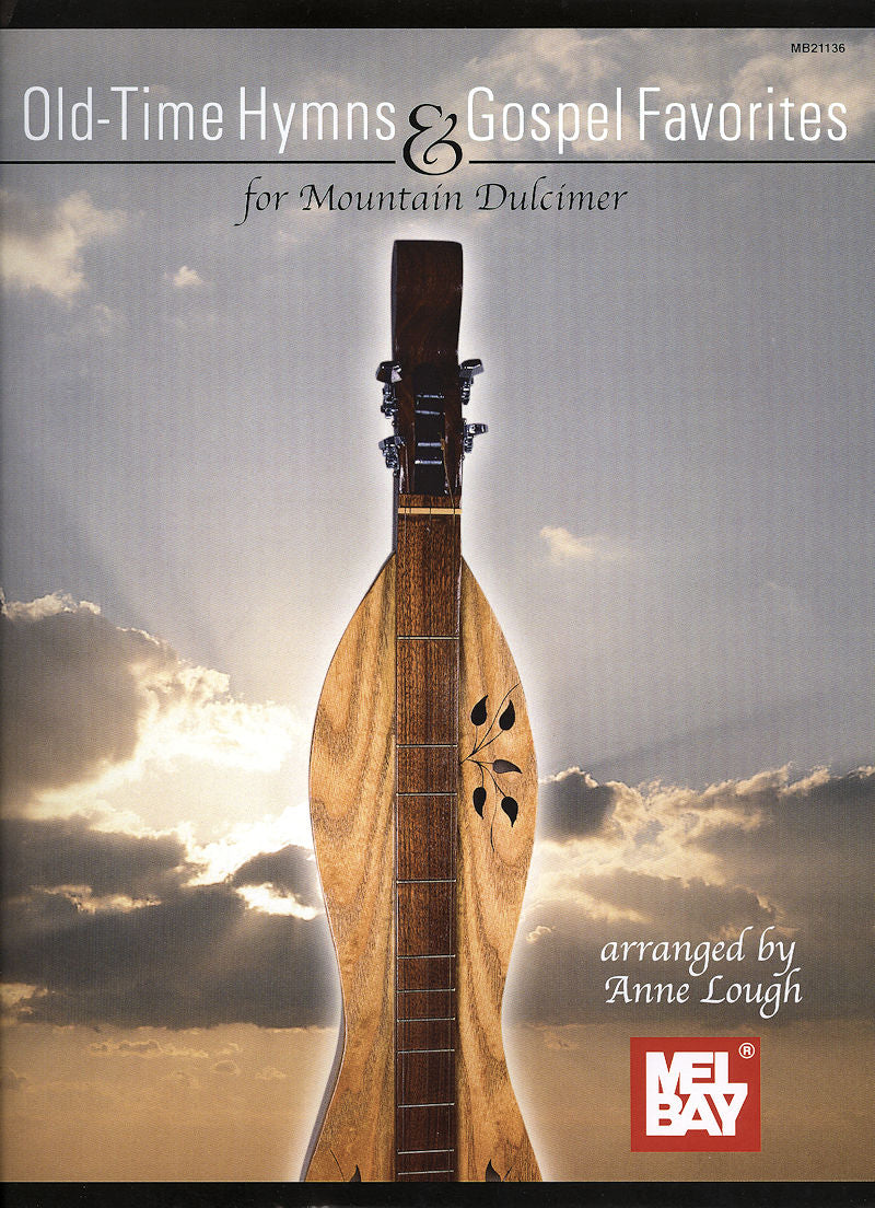 Cover of "Old-Time Hymns and Gospel Favorites for Mountain Dulcimer" by Anne Lough, featuring a close-up of a mountain dulcimer in Mixolydian tuning against a cloudy sky background.