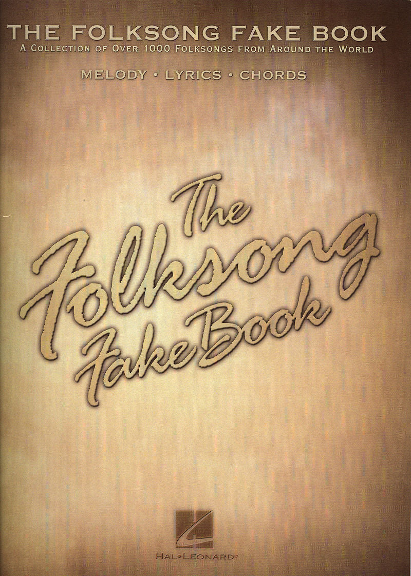 Cover of "The Folksong Fake Book - by Hal Leonard Music" featuring the title in large golden script on a beige background, offering a collection of over 1000 folksongs with melody, lyrics.