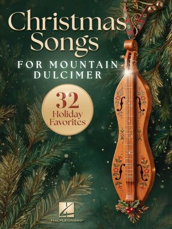 The book cover for Christmas Songs for Mountain Dulcimer showcases a wooden dulcimer surrounded by pine branches and features a gold badge that reads “32 Holiday Favorites.” Ideal for anyone looking for mountain dulcimer Christmas music, this festive sheet music collection will add holiday cheer to your playing.