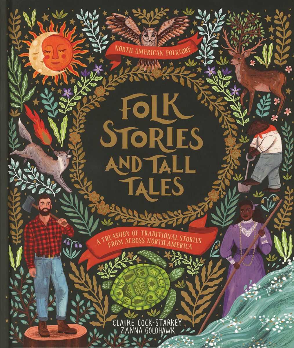 Cover of "Folk Stories and Tall Tales," a captivating children's book that includes illustrations of characters, animals, and nature elements inspired by North American stories, all set against a dark background with decorative framing around the title text.