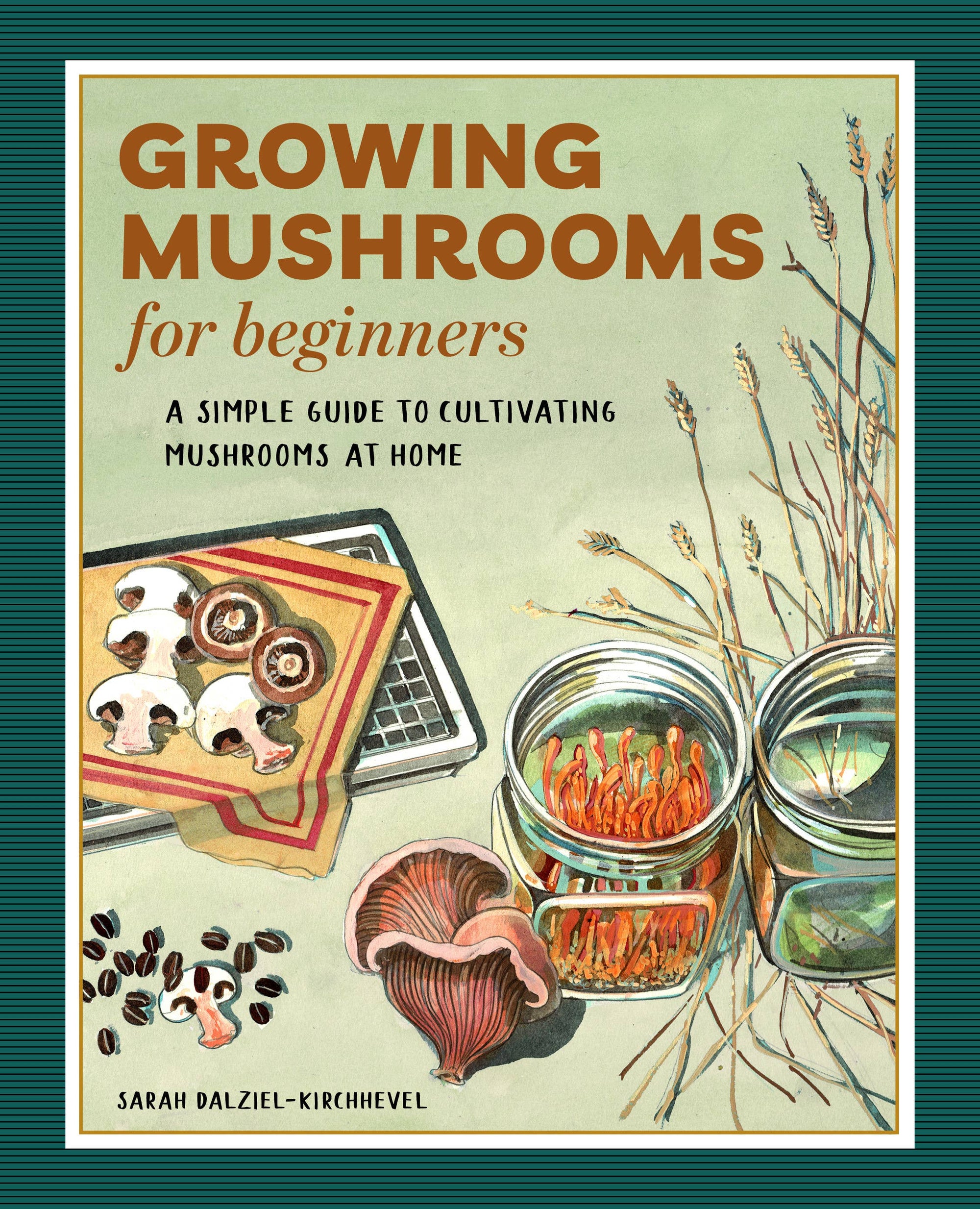 The book cover for "Growing Mushrooms for Beginners" showcases illustrations of mushrooms and jars.