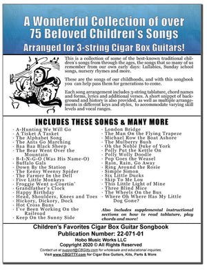 A wonderful Cigar Box Guitar Songbook Children's Favorites of rediscovered traditional tunes for children.