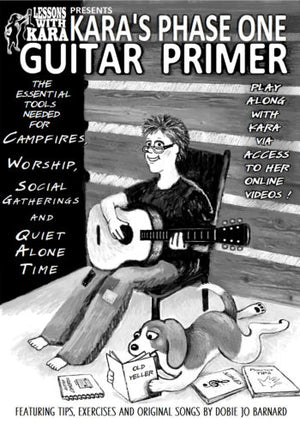 Illustrated cover features a woman playing guitar with her dog at her feet. Text highlights “Kara’s Phase One Guitar Primer - Barnard,” a beginner guitar book created by an experienced teacher, offering tips, exercises, and video access to help you start learning music right from the beginning.
