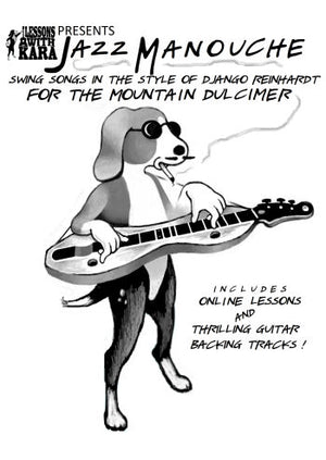 Cartoon of a dog playing a mountain dulcimer, promoting Jazz Manouche for the Mountain Dulcimer - Barnard. Text highlights online lessons, guitar backing tracks, and resources tailored for advanced players—including expert tips from the book to help you master Django Reinhardt-style jazz on your mountain dulcimer.