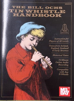 Cover of the "Bill Ochs Tin Whistle Handbook" featuring an illustrated child playing a tin whistle, along with information on instructions, tunes, historical notes, and online audio.