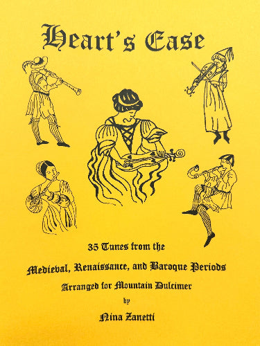 The yellow cover of "Heartsease" by Nina Zanetti features musicians playing instruments and highlights 35 historical tunes arranged for mountain dulcimer.