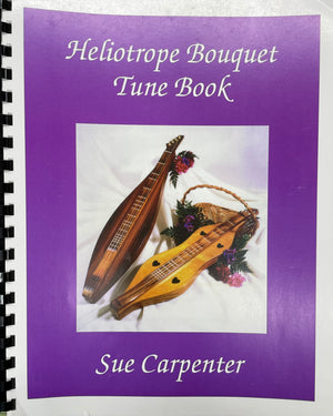 Cover of "Heliotrope Bouquet Tune Book by Sue Carpenter" with mountain dulcimers and flowers set against a purple background, highlighting the appeal of four equally spaced strings.