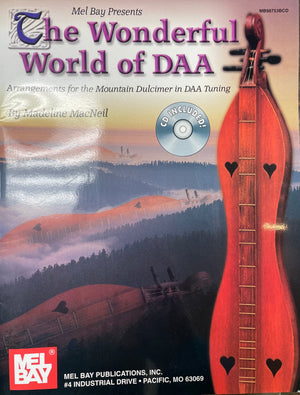 Sentence with product name: The Wonderful World of DAA CD featuring a mountain dulcimer image, by Madeline MacNeil, published by Mel Bay.