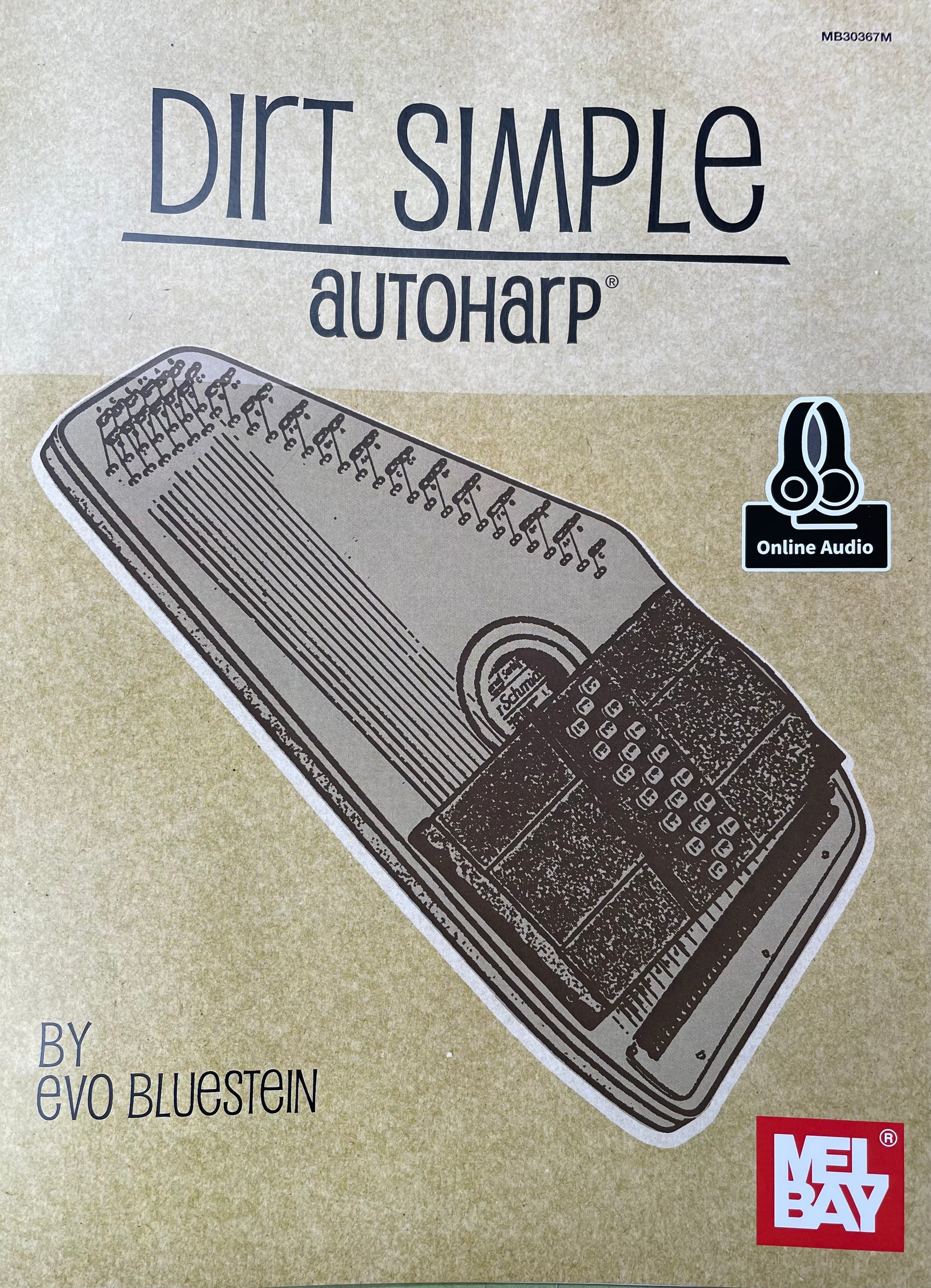 A book cover titled "Dirt Simple Autoharp by Evo Bluestein," featuring an illustration of an autoharp. This instruction book includes simple strumming patterns. Also features an online audio sticker and the Mel Bay logo in the bottom right corner.