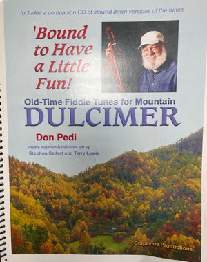 Cover of "Bound to Have a Little Fun!" by Don Pedi, featuring a man with a white beard and hat holding a dulcimer, with CD text highlighting included slowed-down versions of the tunes.