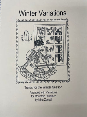 Cover of "Winter Variations by Nina Zanetti," showcasing a woman holding a Mountain dulcimer next to a window decorated with snowflakes and candles. The text reads: "Winter Season Tunes" arranged by Nina Zanetti, delving into the song histories that bring warmth to the coldest days.