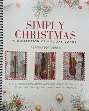 Cover of "Simply Christmas" by Maureen Sellers, featuring three Appalachian dulcimers decorated festively.