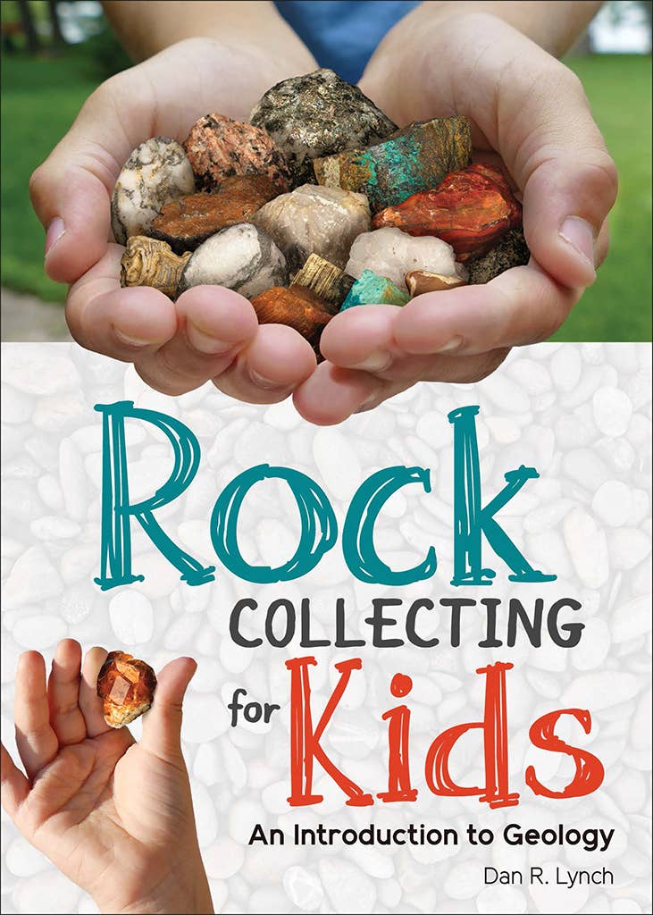 Rock Collecting for Kids: An introduction to geology and identification guide for rocks and minerals.