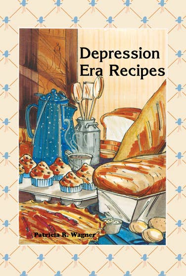 Depression Era Recipes featuring Depression era recipes for basic cooking.