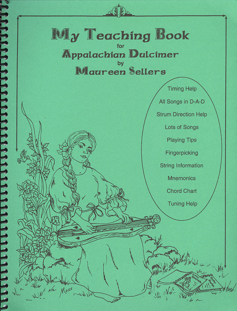 The green cover of "My Teaching Book I - Book and CD" by Maureen Sellers features an illustration of a woman playing the dulcimer. With easy-to-read tablature and insights on chord changes, this book is an invaluable resource—further enhanced by its accompanying CD.