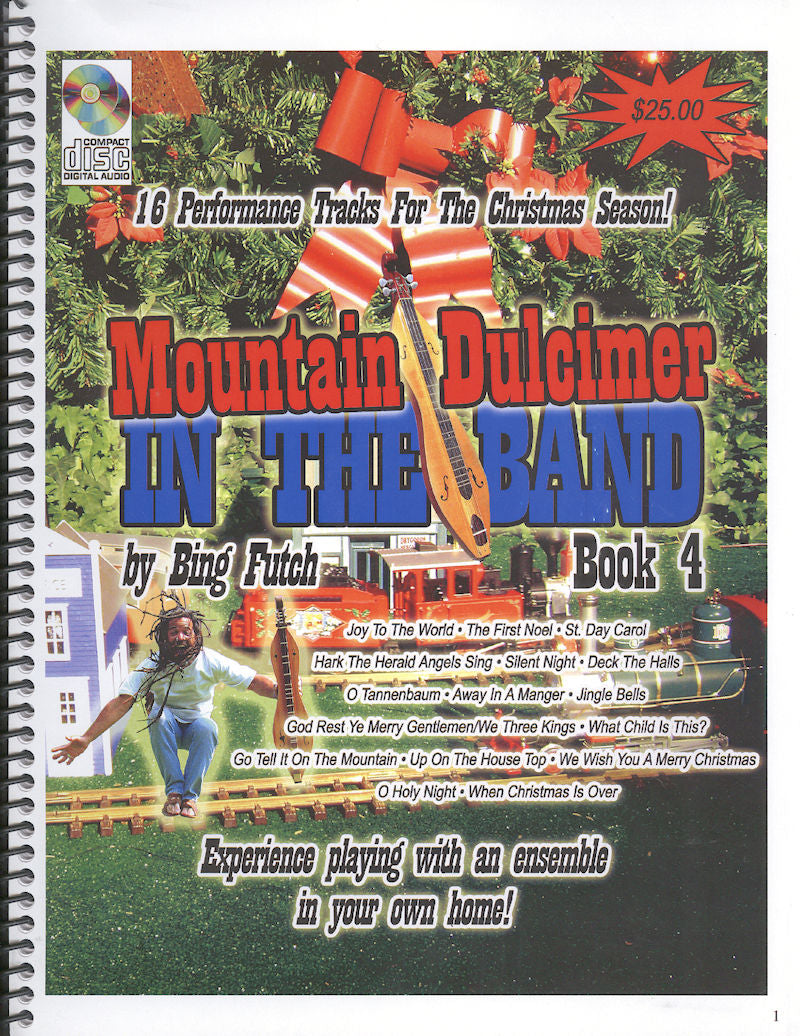 The cover of "Mountain Dulcimer in the Band - Book 4" by Bing Futch features Christmas songs, illustrated with a dulcimer against a festive tree backdrop. This book includes backing tracks for enhanced play and is priced at $25.00.