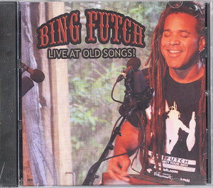 Live At Old Songs! - by Bing Futch