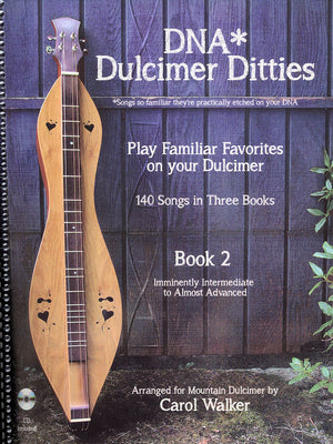 DNA* Dulcimer Ditties, Book 2 - Carol Walker