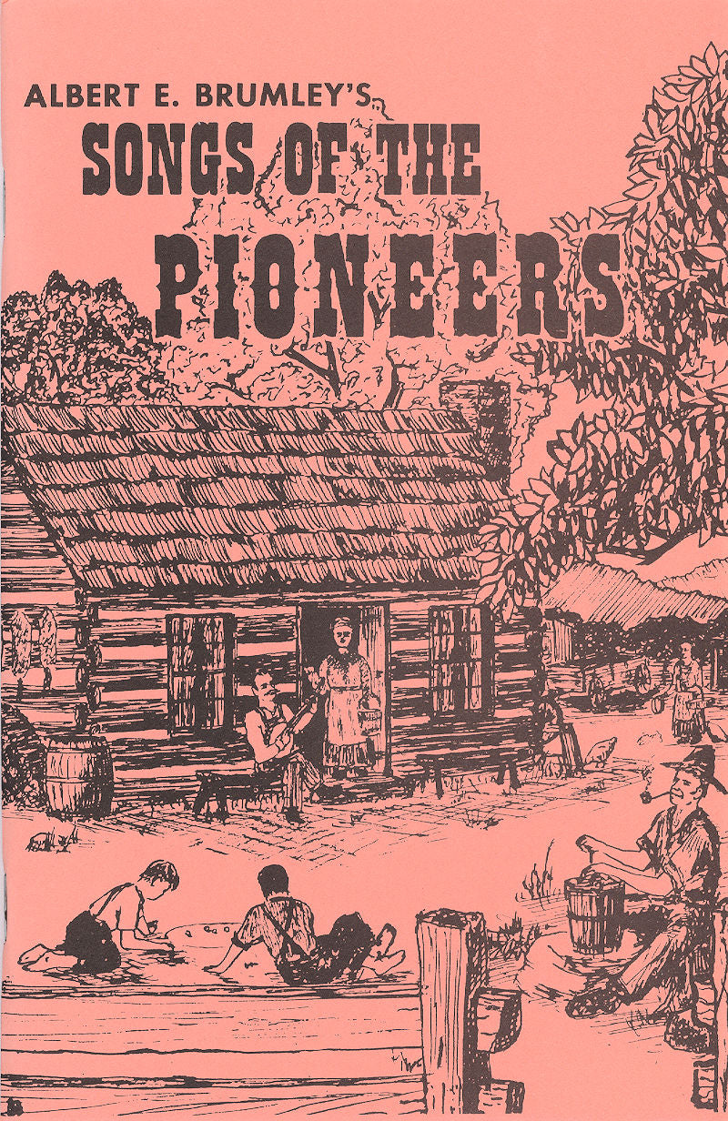 A collection of Songs of the Pioneers, Book 1 - by Albert Brumley with a pink cover featuring black text and people in front of a log cabin.
