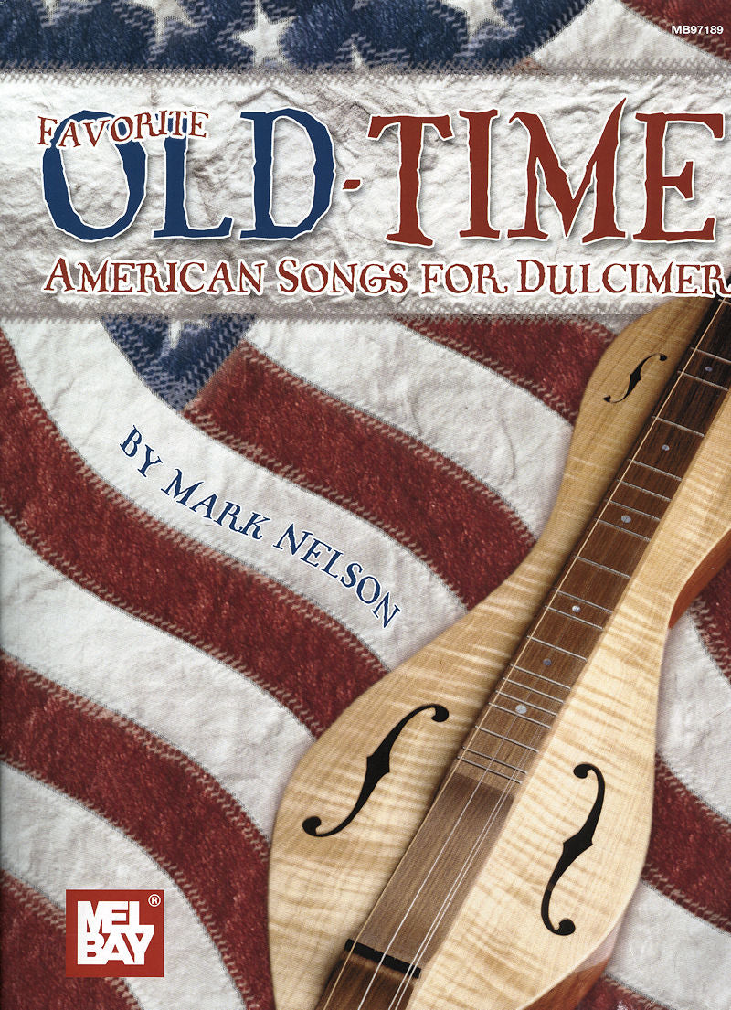 Favorite Old-Time American Songs for Dulcimer