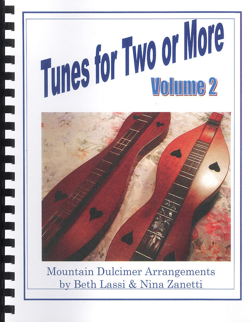 Cover of a book titled "Tunes For Two or More, Vol 2 by Nina Zanetti and Beth Lassi," featuring two mountain dulcimers in D-A-D tuning, tailored for intermediate level players.