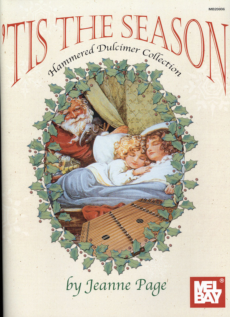 The cover of "'Tis the Season" by Jeanne Page features Santa, sleeping children, and a hammered dulcimer surrounded by holly, capturing the spirit of beloved Christmas melodies.