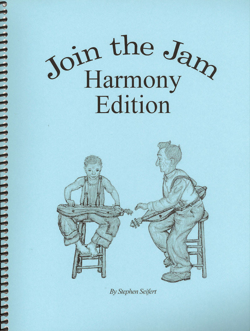 Join the Join the Jam Harmony Edition - DAD Tuning - by Stephen Seifert with downloadable tunes and harmonies featuring Stephen Seifert.