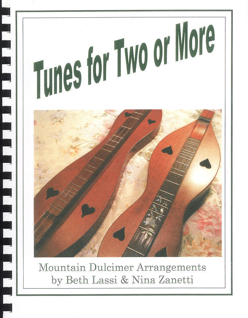 Cover of "Tunes For Two or More, Vol 1," featuring two mountain dulcimers with heart-shaped sound holes. Text reads: "Mountain Dulcimer Arrangements by Nina Zanetti & Beth Lassi" and includes pieces suited for intermediate players, ideal for D-A-D tuning.