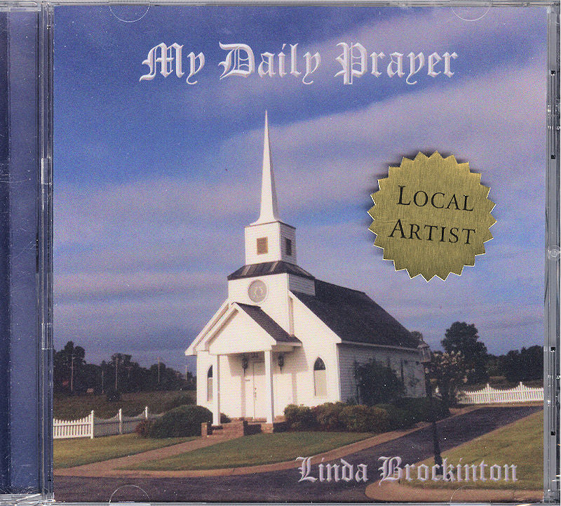 CD cover showcasing a photo of a white church with the title "My Daily Prayer" and a gold sticker indicating "Local Artist." At the bottom, the words "Linda Brockinton – Hymns on Mountain Dulcimer" emphasize this champion's peaceful musical journey.