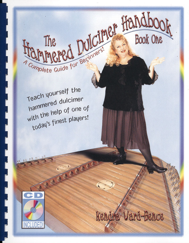 A cover of "Hammered Dulcimer Handbook 1 by Kendra Ward and Bob Bence" featuring a woman standing beside a hammered dulcimer, promoting self-teaching for beginners. A CD is included.