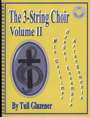 The 3-String Choir Vol II - by Tull Glazener