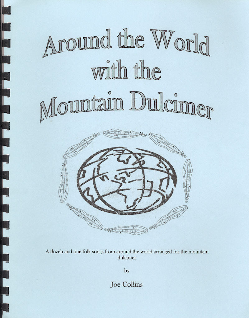 Explore the folk songs of different cultures around the world, accompanied by the captivating sounds of "Around the World with the Mountain Dulcimer - by Joe Collins". This immersive musical journey is enriched further with an included CD showcasing exceptional performances.