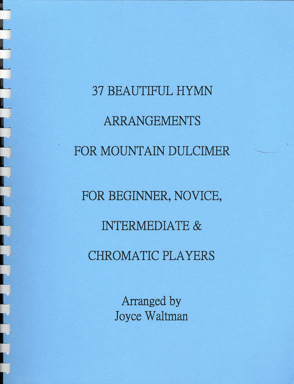 37 Beautiful Hymn Arrangements for Mountain Dulcimer Book The