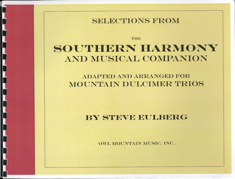 Cover of "Southern Harmony and Musical Companion" by Steve Eulberg, showcasing shape-note tunes adapted for mountain dulcimer trios, published by Owl Mountain Music, Inc.