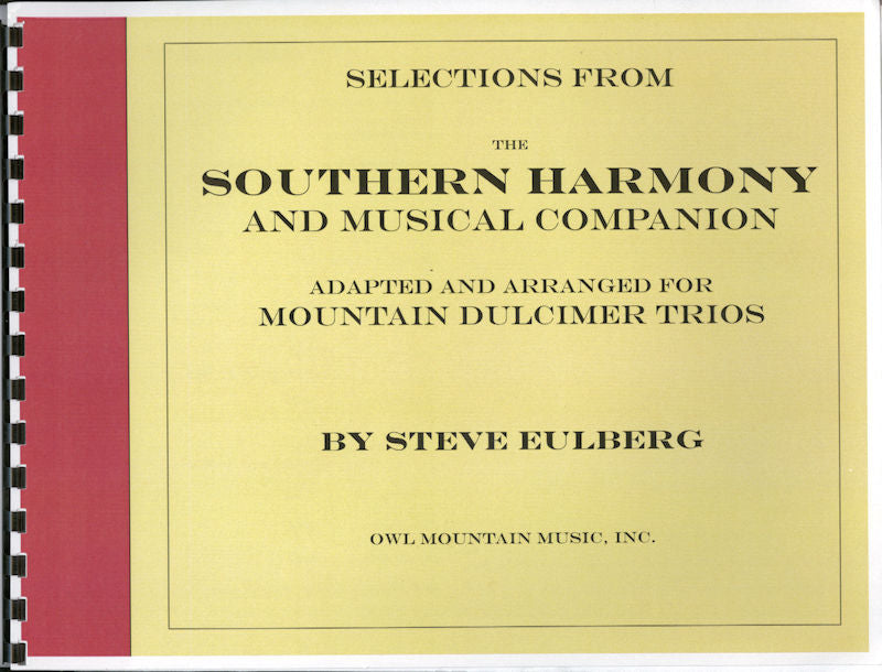 Selections of shape-note tunes from the Southern Harmony and Musical Companion - by Steve Eulberg are available in a book and CD format, featuring the talented musician Steve Eulberg.