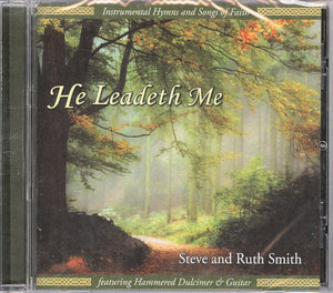 He Leadeth Me - by Steve and Ruth Smith