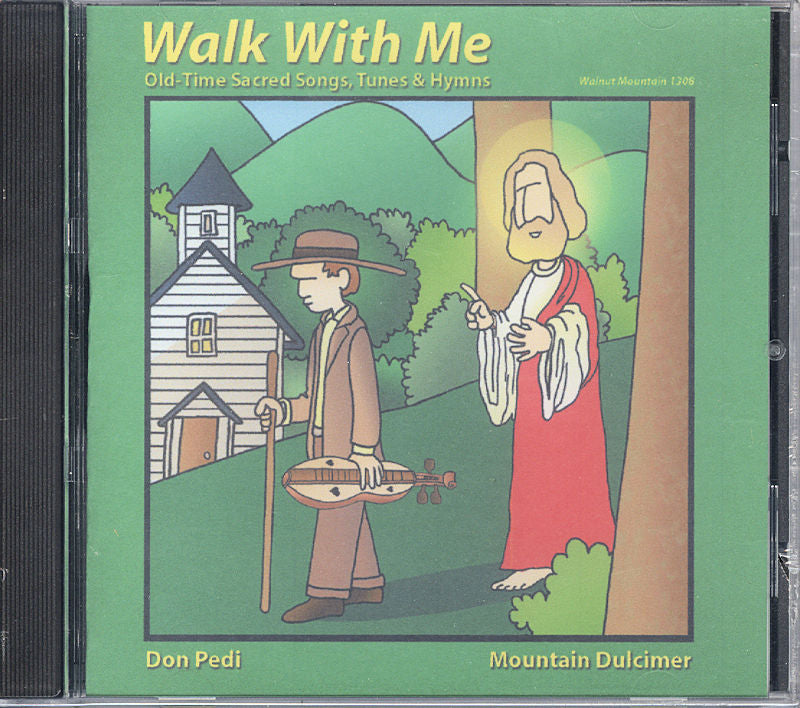 Cover of the album "Walk with Me" by Don Pedi, illustrating a cartoon depicting a man with a dulcimer walking alongside a robe-clad figure near a church.
