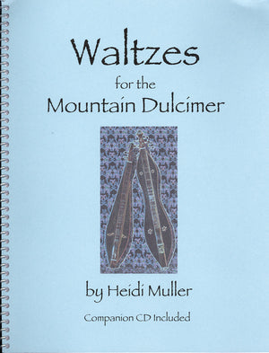 A book cover with "Waltzes for the Mountain Dulcimer - by Heidi Muller" playing Celtic airs.