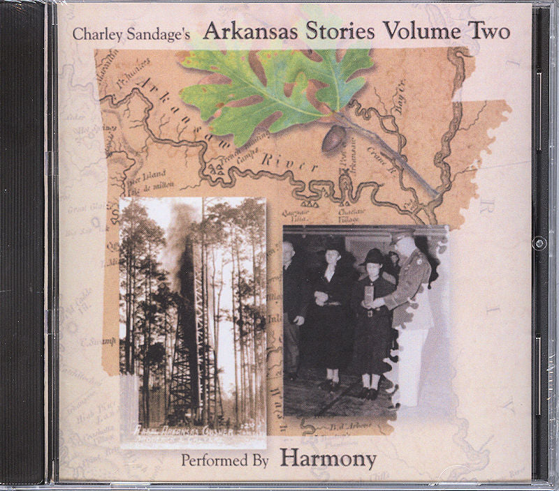 CD cover titled "Arkansas Stories Vol 2" by Harmony, featuring images of a tall structure, a group of people, a map, and an oak leaf. Contributions from Mary and Robert Gillihan.