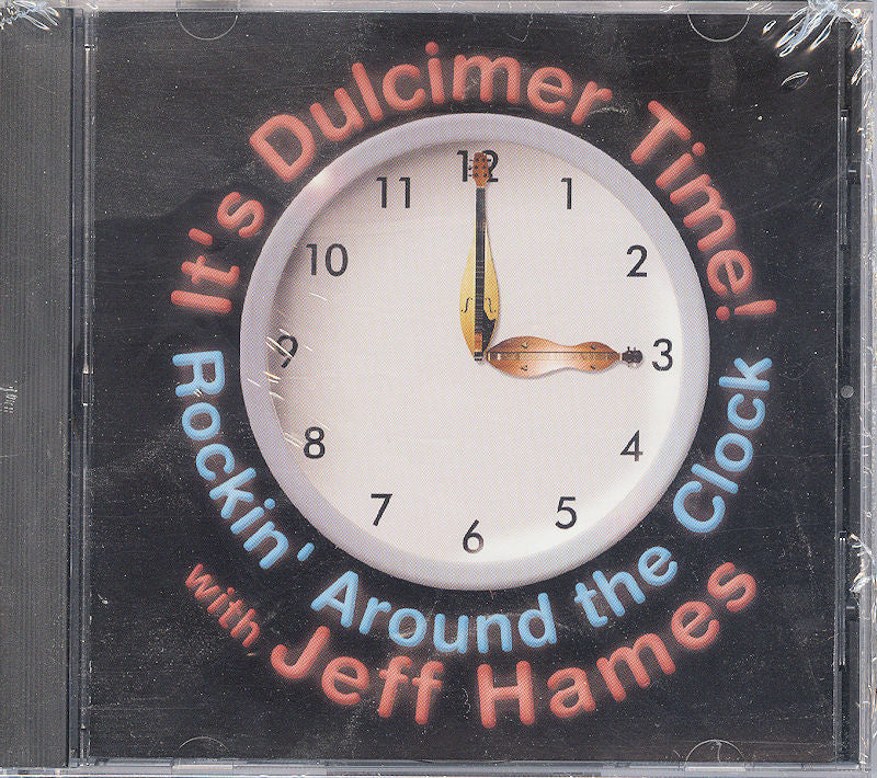 It's Dulcimer Time - by Jeff Hames