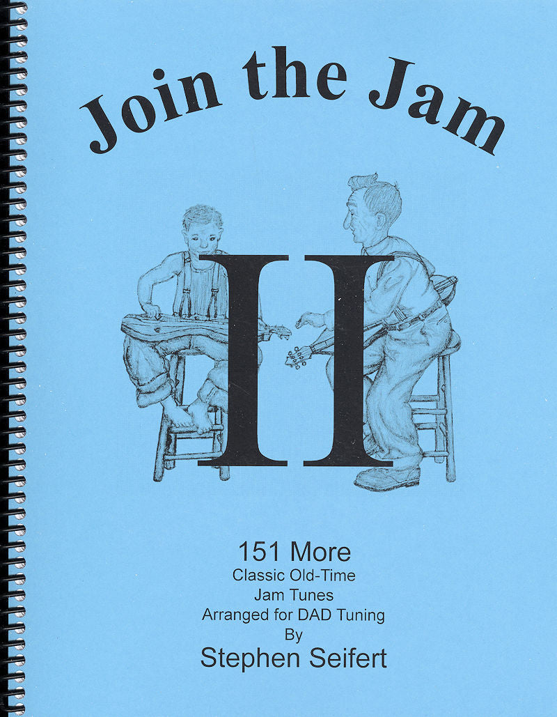 Join the Jam II - DAD Tuning - by Stephen Seifert for a classic Old-Time jam session.
