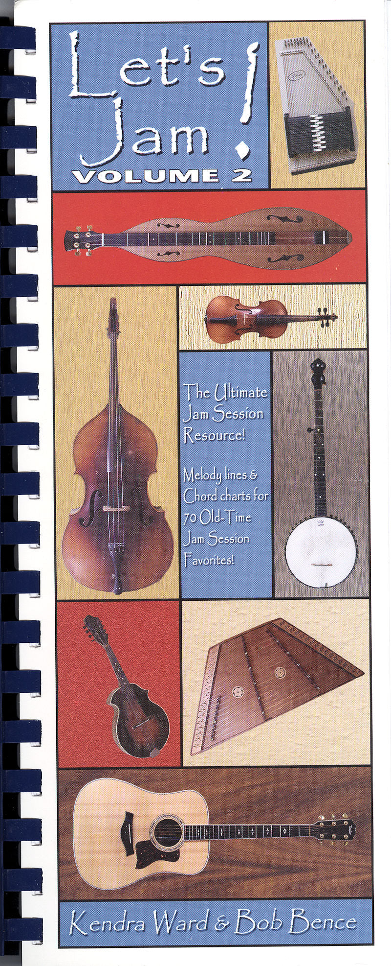 Cover of a spiral-bound book titled "Let's Jam, Vol 2 by Kendra Ward and Bob Bence" featuring images of various stringed instruments, with text about melody lines and chord charts for 70 old-time jam session favorites.
