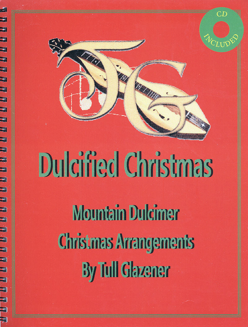 Dulcified Christmas - by Tull Glazener