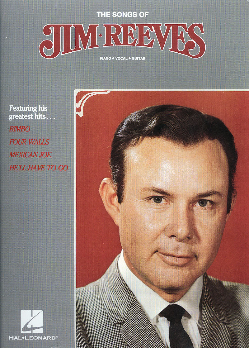 The cover of "The Songs of Jim Reeves" songbook features a portrait of Jim Reeves and includes song titles such as Bimbo, Four Walls, Mexican Joe, and He’ll Have to Go. It also provides guitar chords and piano music for some of his greatest hits.