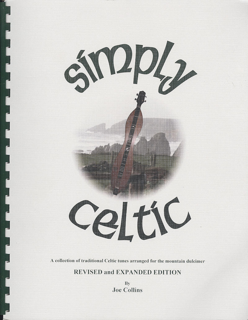 Cover of "Simply Celtic" by Joe Collins, featuring an image of a mountain dulcimer against a mountainous backdrop. Text: "A collection of traditional Celtic tunes arranged for beginner players on the mountain dulcimer. Revised and expanded edition, includes CD.