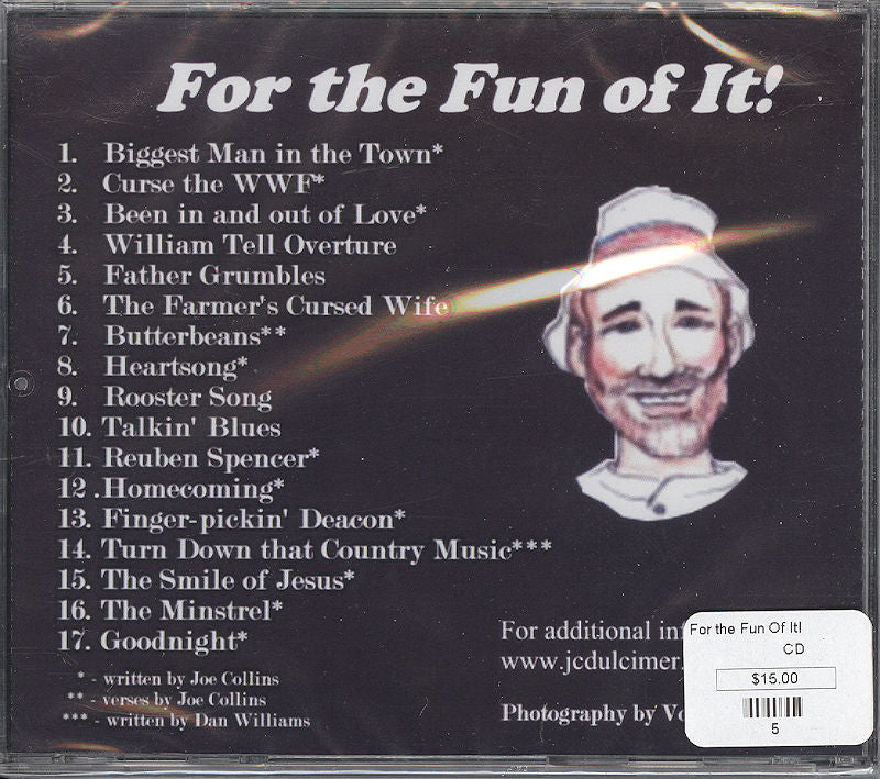 Back cover of the CD titled "For the Fun of It!" by Joe Collins and Mike McGee, displaying a list of 17 fun songs and showing an illustration of a smiling man wearing a chef's hat. Featuring lively tunes with guitar and mountain dulcimer, this collection is priced at $15.00.